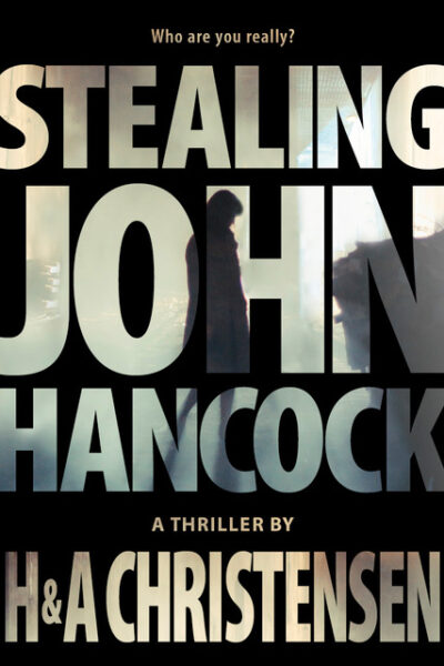 Stealing John Hancock by H & A Christensen book cover
