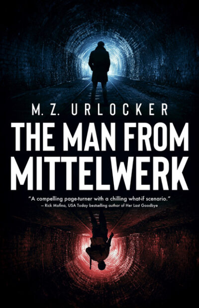 The Man From Mittelwerk by M. Z. Urlocker book cover
