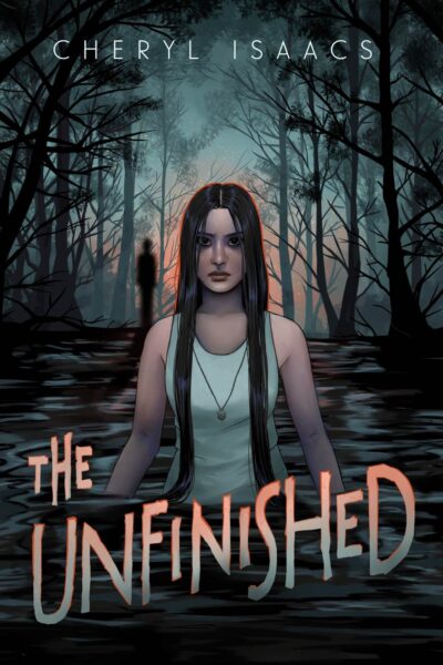 The book cover of The Unfinished by Cheryl Issacs