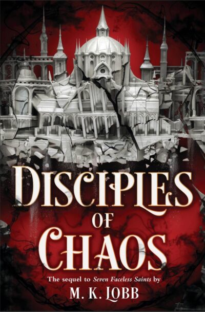 The book cover of Disciples of Chaos by M.K. Lobb