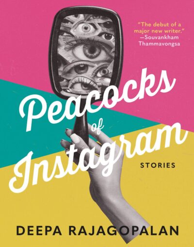 The book cover of Peacocks of Instagram by Deepa Rajagopalan