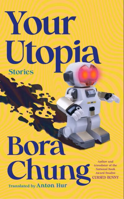 The book cover of Your Utopia by Bora Chung