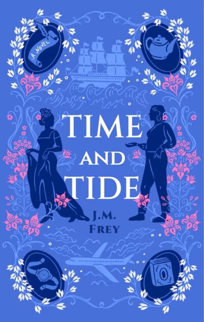 The book cover of Time and Tide by J.M. Frey