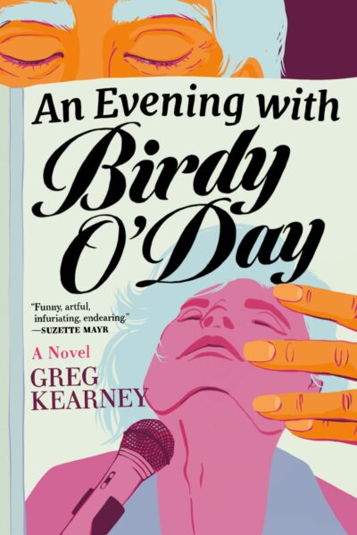 The book cover of An Evening with Birdy O'Day by Greg Kearney