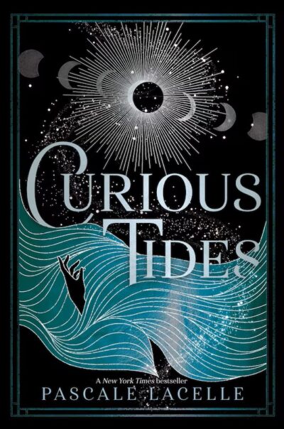 The book cover of Curious Tides by Pascale Lacelle