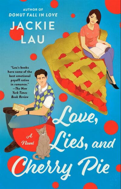 The book cover of Love, Lies and Cherry Pie by Jackie Lau