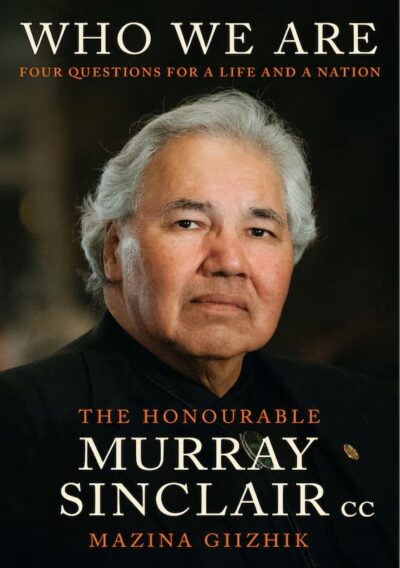 The book cover of Who We Are by Murray Sinclair