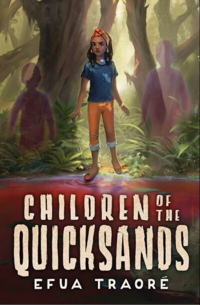 The book cover of Children Of The Quicksands by Efua Traoré