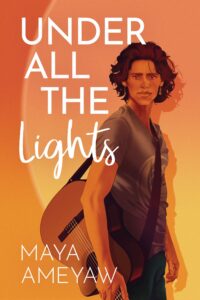 The book cover of Under All the Lights by Maya Ameyaw