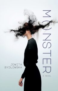 The book cover of Monster by Jowita Bydlowksa