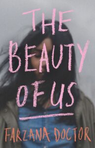 The book cover of The Beauty of Us by Farzana Doctor