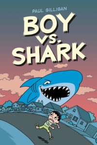 The book cover of Boy vs Shark by Paul Gilligan