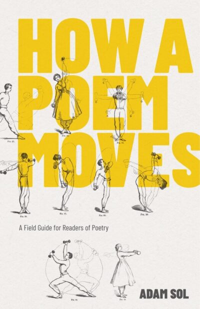 The book cover of How A Poem Moves by Adam Sol