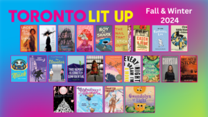 Multi coloured background with Toronto Lit Up header. Subheading reads "Fall and Winter 2024" followed by 23 book covers.