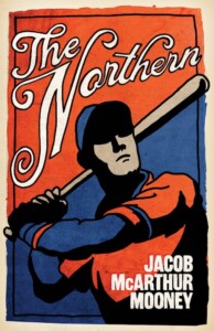 Book cover of The Northern by Jacob McArthur Mooney