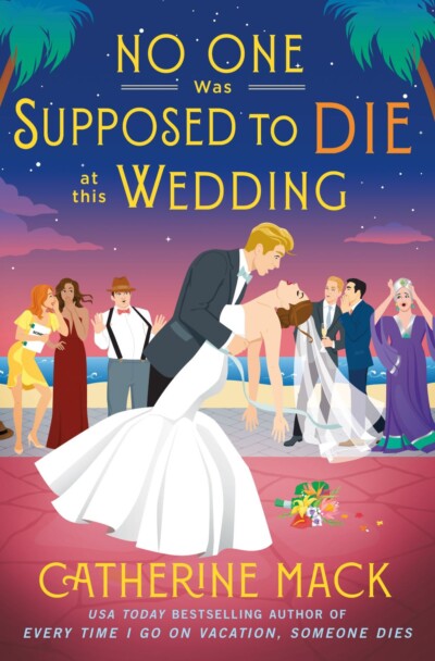 Cover for No One Was Supposed to Die at this Wedding