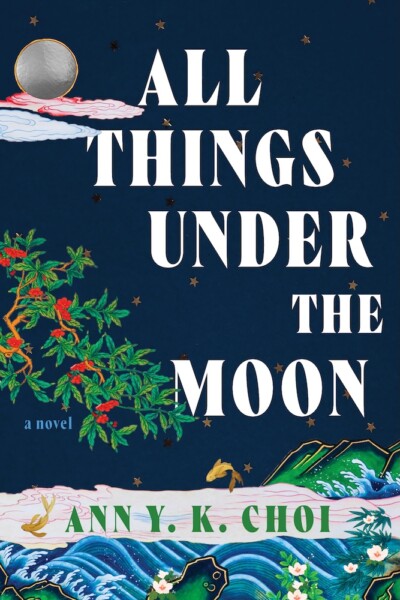 Cover for All Things Under the Moon