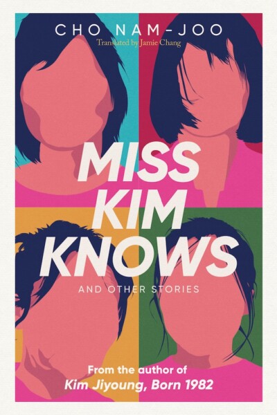 Miss Kim Knows and Other Stories, Cho Nam-Joo