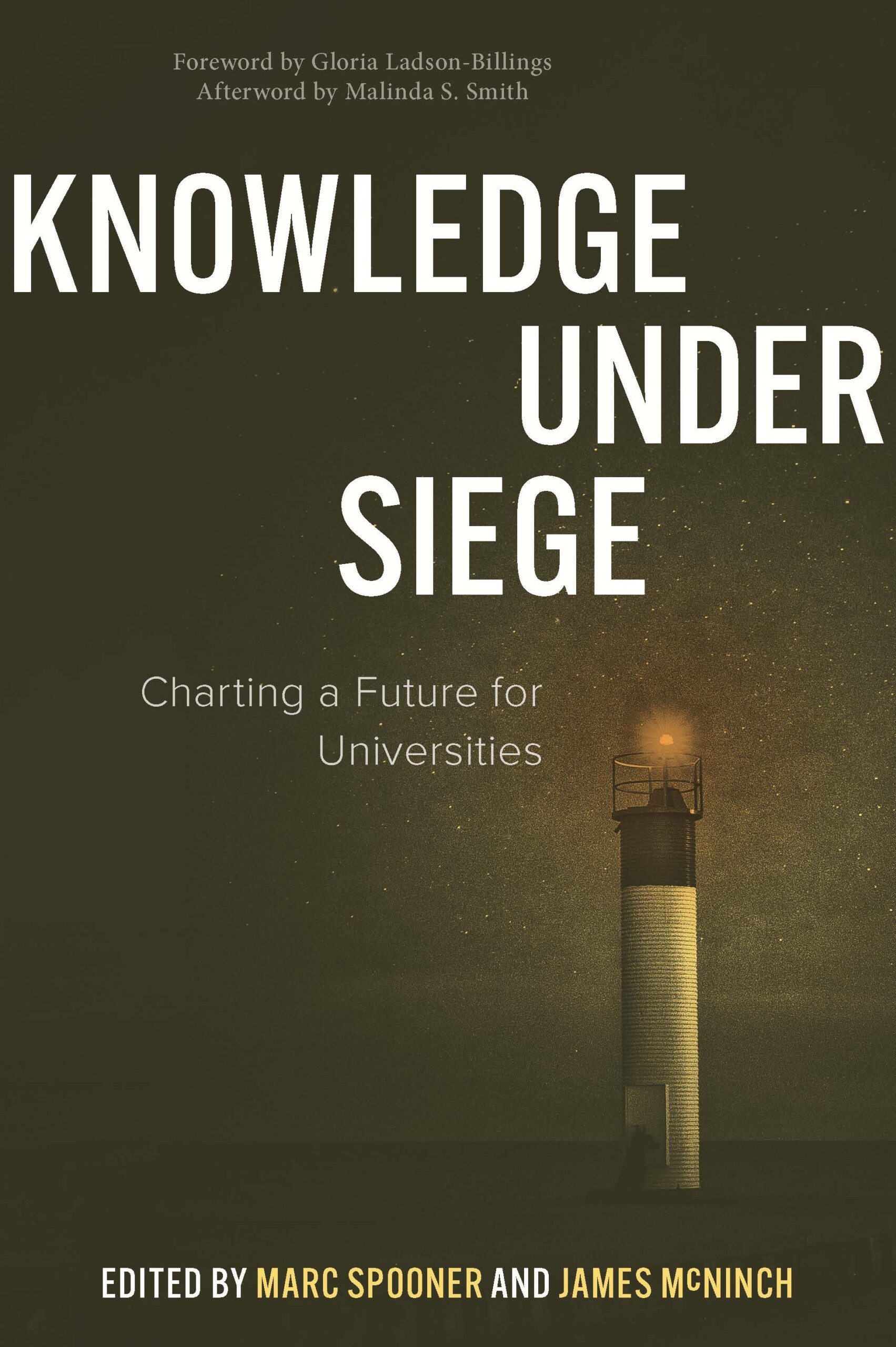 Knowledge Under Siege: Charting a Future for Universities by Marc Spooner