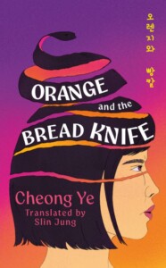 Orange and the Bread Knife Cover