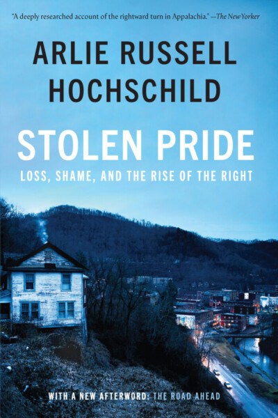 Cover of Stolen Pride: Loss, Shame, and the Rise of the Right