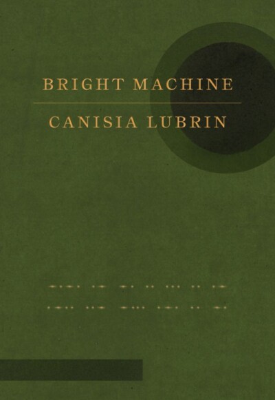 Bright Machine, Canisia Lubrin