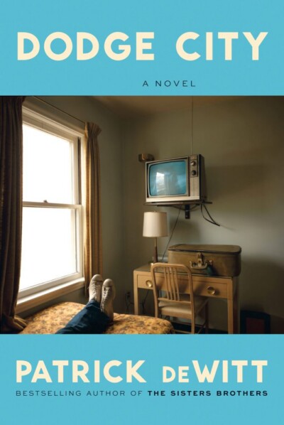 Dodge City, Patrick deWitt